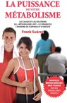 La Puissance de votre Métabolisme -  - 9782954321806