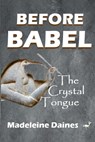 Before Babel - Madeleine Daines - 9782956045915