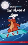 Dude's Gotta Snowboard - Muddy Frank - 9782956255611