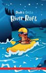 Dude's Gotta River Raft - Muddy Frank - 9782956255680