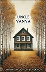 Uncle Vanya(Illustrated) - Anton Pavlovich Chekhov - 9782974700650