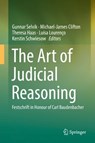 The Art of Judicial Reasoning - Gunnar Selvik ; Michael-James Clifton ; Theresa Haas ; Luisa Lourenco - 9783030025526