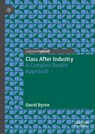Class After Industry - David Byrne - 9783030026431