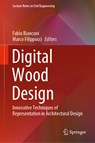Digital Wood Design - Fabio Bianconi ; Marco Filippucci - 9783030036751