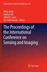 The Proceedings of the International Conference on Sensing and Imaging - Ming Jiang ; Nathan Ida ; Alfred K. Louis ; Eric Todd Quinto - 9783030062750