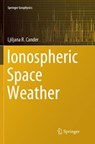 Ionospheric Space Weather - Ljiljana R. Cander - 9783030075903