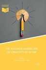 The Palgrave Handbook of Creativity at Work - MARTIN,  Lee ; Wilson, Nick - 9783030084349