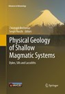 Physical Geology of Shallow Magmatic Systems - Christoph Breitkreuz ; Sergio Rocchi - 9783030132354