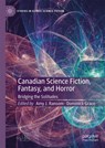 Canadian Science Fiction, Fantasy, and Horror - Amy J. Ransom ; Dominick Grace - 9783030156848