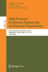 Agile Processes in Software Engineering and Extreme Programming - Philippe Kruchten ; Steven Fraser ; Francois Coallier - 9783030190330