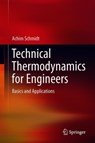 Technical Thermodynamics for Engineers -  - 9783030203962