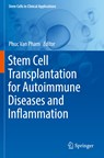 Stem Cell Transplantation for Autoimmune Diseases and Inflammation - Phuc Van Pham - 9783030234232