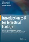 Introduction to R for Terrestrial Ecology - Milena Lakicevic ; Nicholas Povak ; Keith M. Reynolds - 9783030276058