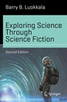 Exploring Science Through Science Fiction - Barry B. Luokkala - 9783030293925