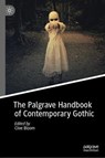 The Palgrave Handbook of Contemporary Gothic - BLOOM,  Clive - 9783030331351