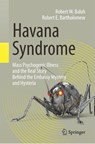 Havana Syndrome - Robert W. Baloh ; Robert E. Bartholomew - 9783030407452