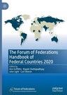 The Forum of Federations Handbook of Federal Countries 2020 - Ann Griffiths ; Rupak Chattopadhyay ; John Light - 9783030420871