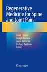 Regenerative Medicine for Spine and Joint Pain - Grant Cooper ; Joseph Herrera ; Jason Kirkbride - 9783030427733