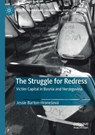 The Struggle for Redress - BARTON-HRONESOVA,  Jessie - 9783030516246