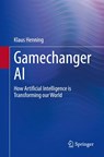 Gamechanger AI - Klaus Henning - 9783030528966