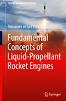 Fundamental Concepts of Liquid-Propellant Rocket Engines - Alessandro de Iaco Veris - 9783030547035
