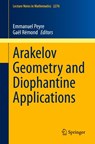 Arakelov Geometry and Diophantine Applications - Emmanuel Peyre ; Gael Remond - 9783030575588