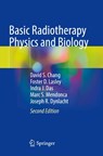 Basic Radiotherapy Physics and Biology - David S. Chang ; Foster D. Lasley ; Indra J. Das ; Marc S. Mendonca - 9783030618988