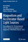 Magnetism and Accelerator-Based Light Sources - Herve Bulou ; Loic Joly ; Jean-Michel Mariot ; Fabrice Scheurer - 9783030646226