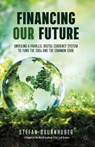 Financing Our Future - BRUNNHUBER,  Stefan - 9783030648251