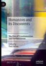 Humanism and its Discontents - Paul Jorion - 9783030670030