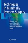 Techniques in Minimally Invasive Surgery - Marco G. Patti ; Amer H. Zureikat ; Alessandro Fichera - 9783030679422