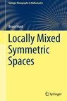 Locally Mixed Symmetric Spaces - Bruce Hunt - 9783030698034