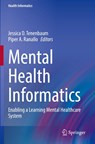 Mental Health Informatics - Jessica D. Tenenbaum ; Piper A. Ranallo - 9783030705602