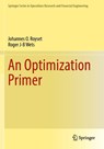 An Optimization Primer - Johannes O. Royset ; Roger J-B Wets - 9783030762773