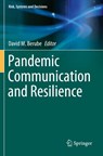 Pandemic Communication and Resilience - David M. Berube - 9783030773465