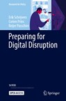 Preparing for Digital Disruption - Erik Schrijvers ; Corien Prins ; Reijer Passchier - 9783030778378