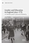Gender and Education in England since 1770 - Jane Martin - 9783030797454