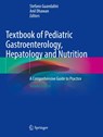 Textbook of Pediatric Gastroenterology, Hepatology and Nutrition - Stefano Guandalini ; Anil Dhawan - 9783030800703