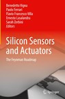 Silicon Sensors and Actuators - Benedetto Vigna ; Paolo Ferrari ; Flavio Francesco Villa - 9783030801342