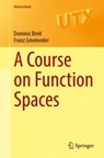 A Course on Function Spaces I - Dominic Breit ; Franz Gmeineder - 9783030806422