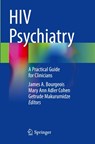 HIV Psychiatry - James A. Bourgeois ; Mary Ann Adler Cohen ; Getrude Makurumidze - 9783030806644