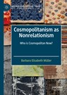 Cosmopolitanism as Nonrelationism - Barbara Elisabeth Muller - 9783030834593