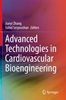 Advanced Technologies in Cardiovascular Bioengineering - Jianyi Zhang ; Vahid Serpooshan - 9783030861421