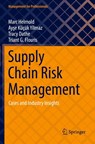 Supply Chain Risk Management - Marc Helmold ; Ayse Kucuk Yilmaz ; Tracy Dathe ; Triant G. Flouris - 9783030908027