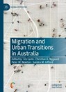 Migration and Urban Transitions in Australia - LEVIN,  Iris ; Nygaard, Christian A. ; Newton, Peter W. - 9783030913304