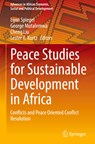 Peace Studies for Sustainable Development in Africa - Egon Spiegel ; George Mutalemwa ; Cheng Liu ; Lester R. Kurtz - 9783030924737