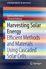 Harvesting Solar Energy - Samson Mil'shtein ; Dhawal Asthana - 9783030933791