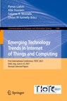 Emerging Technology Trends in Internet of Things and Computing - Panos Liatsis ; Abir Hussain ; Salama A. Mostafa - 9783030972547