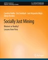 Socially Just Mining - Jordan Aitken ; Rita Armstrong ; Vicki Bilro ; Andy Fourie ; Kylie Macpherson - 9783031009891