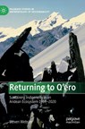 Returning to Q'ero - Steven Webster - 9783031049712